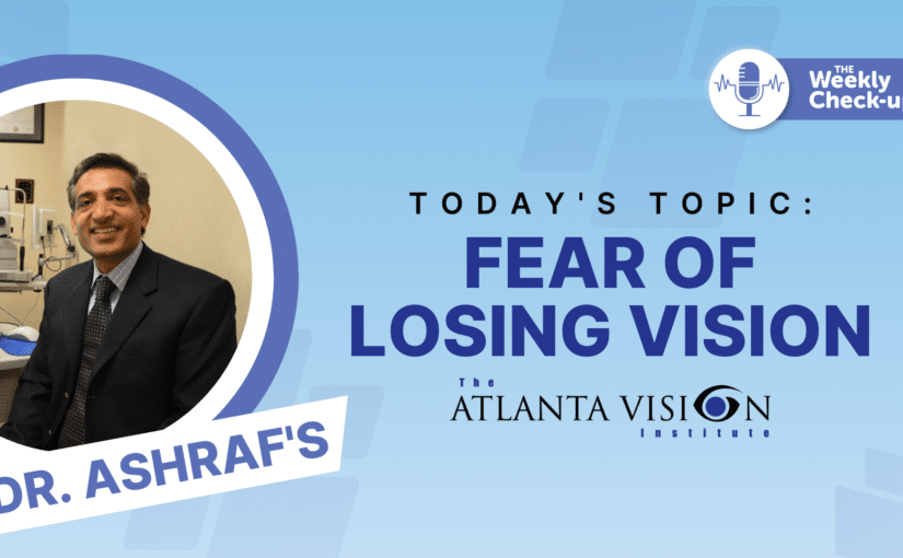 Fear Of Losing Vision